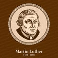 Martin Luther 1483 Ã¢â¬â 1546 was a German professor of theology, composer, priest, monk, and a seminal figure in the Protestant Royalty Free Stock Photo